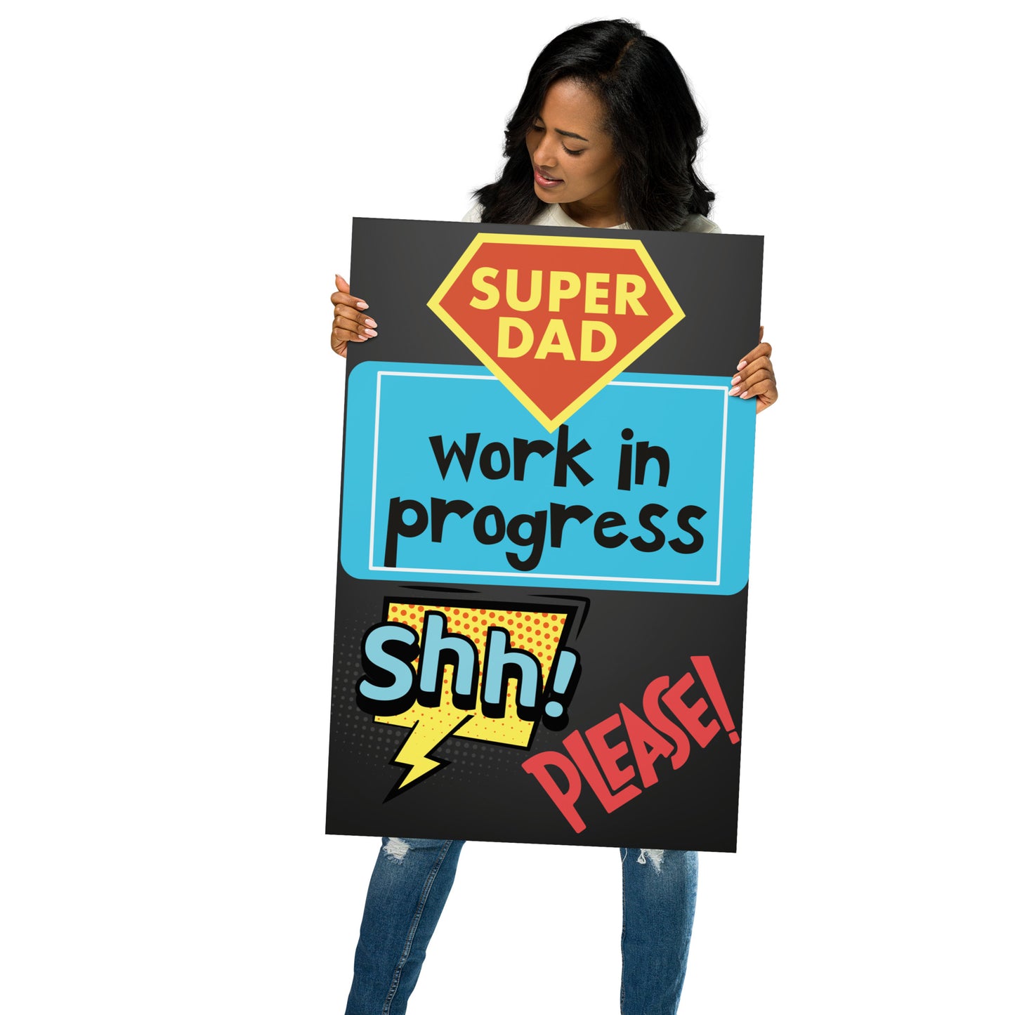 Super Dad Work In Progress Matte Poster