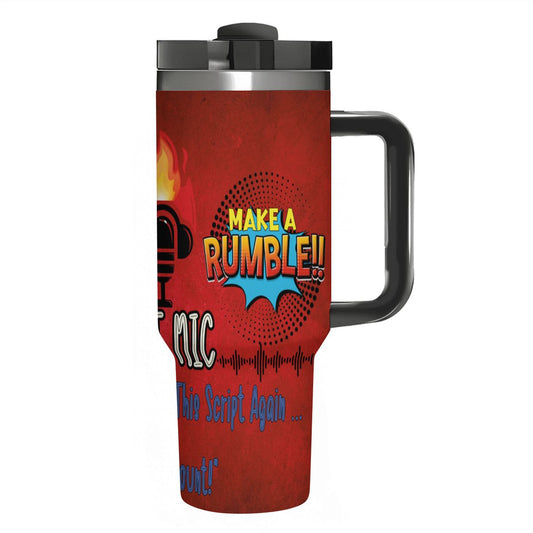 HOT MIC: Let's RUMBLE: 40oz Tumbler with Handle and Straw