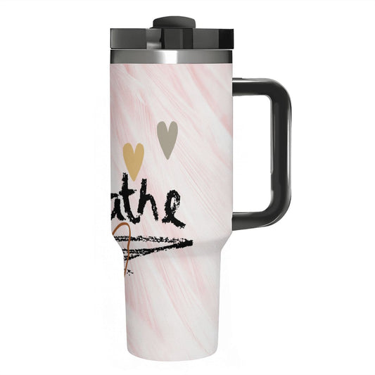 MOTIVATIONAL: BREATHE: 40oz Tumbler with Handle and Straw