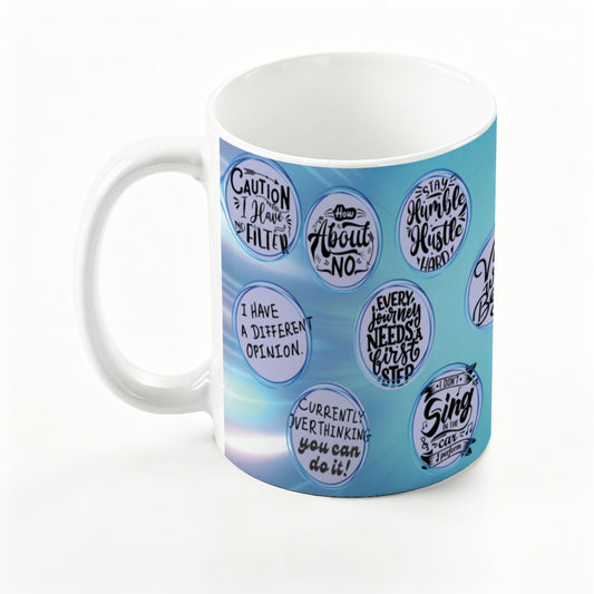 Motivational Quotes: Large Colorful Mug (15oz)