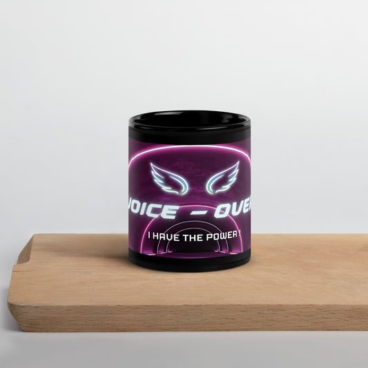 Voice Over I Have The Power Classic Black Glossy Mug