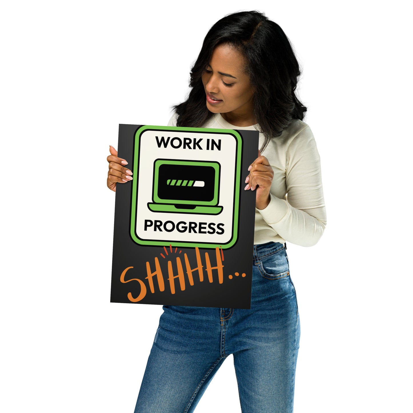 Work In Progress...Shhh...Matte Poster