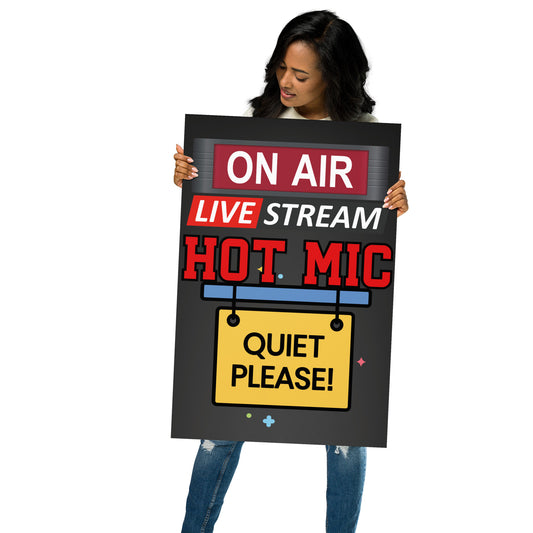 Live Stream On Air...Hot Mic...Recording Matte Poster
