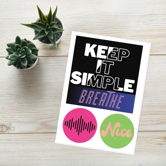 Keep It Simple Affirmation Motivational Quote: Kiss Cut Sticker Sheet Large 5"