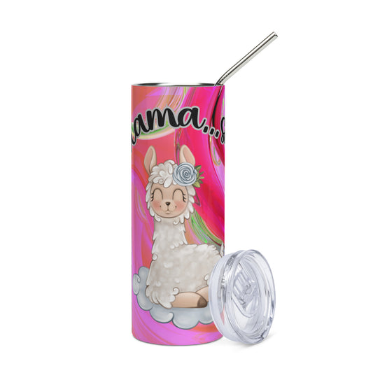 Llama...ste: Motivational Funny: Reusable Stainless Steel Water Tumbler w/Straw