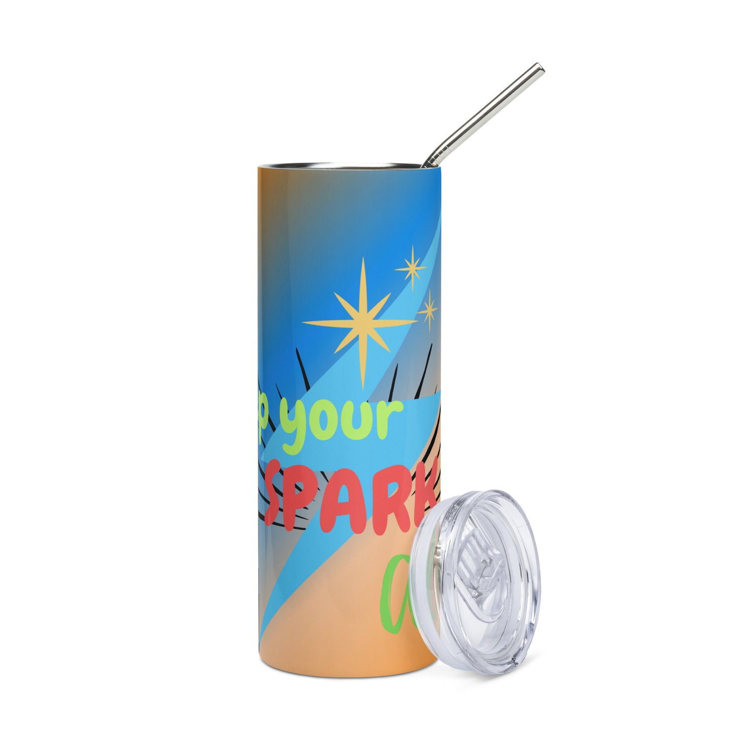 Keep Your Spark Alive Motivational: Reusable Stainless Steel Water Tumbler w/Straw