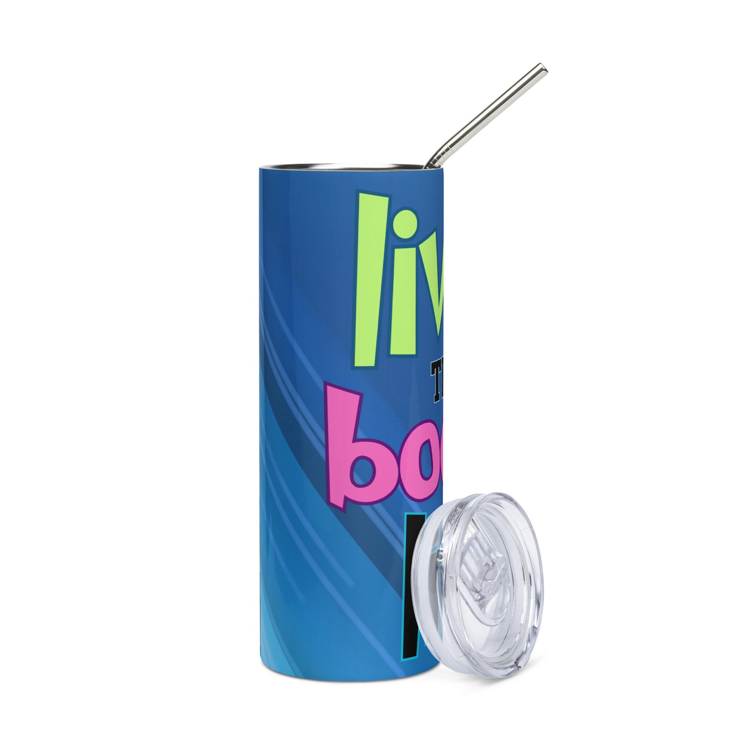 Livin' The Booth Life: Reusable Stainless Steel Water Tumbler w/Straw