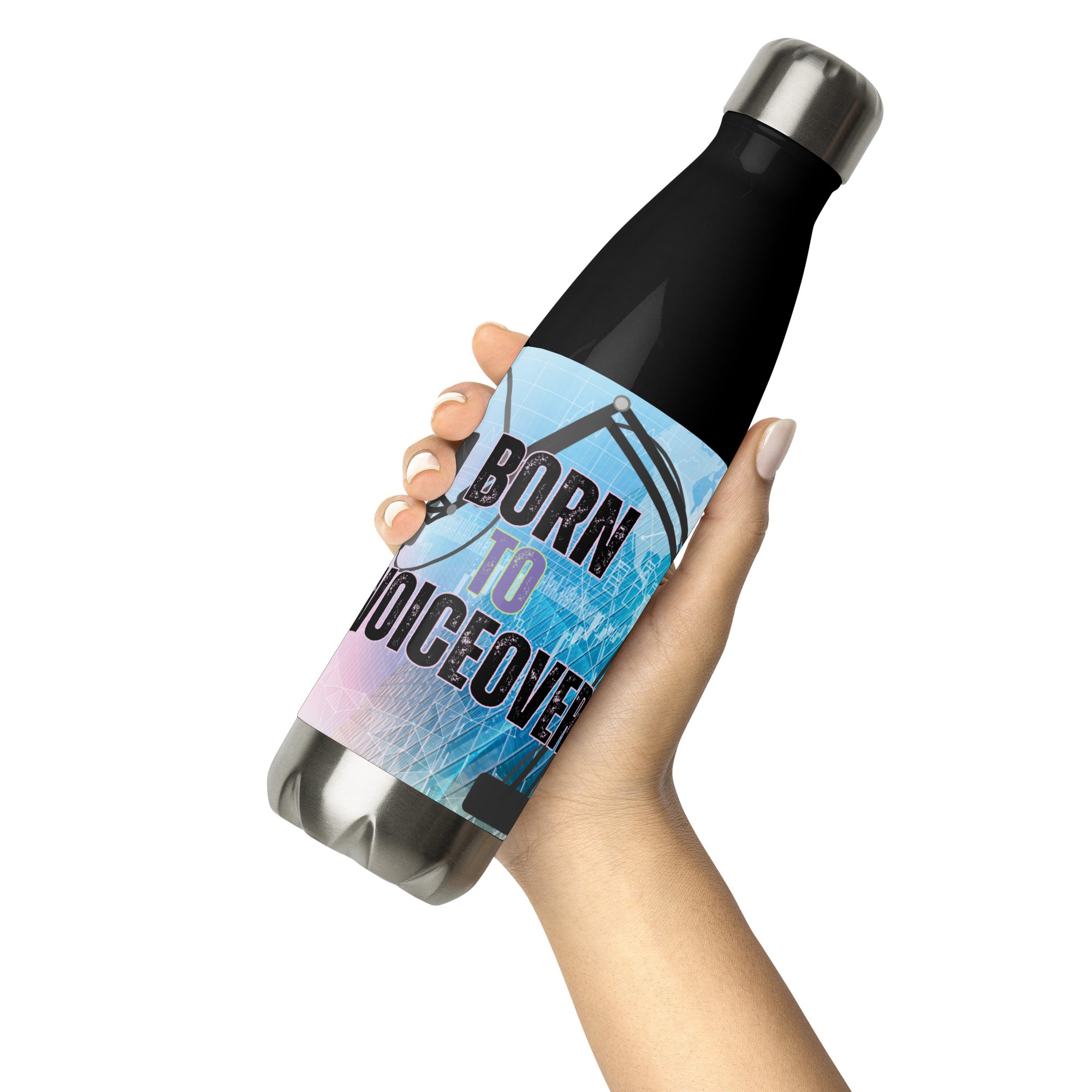 Born To Voice-Over: Reusable Stainless Steel Water Bottle