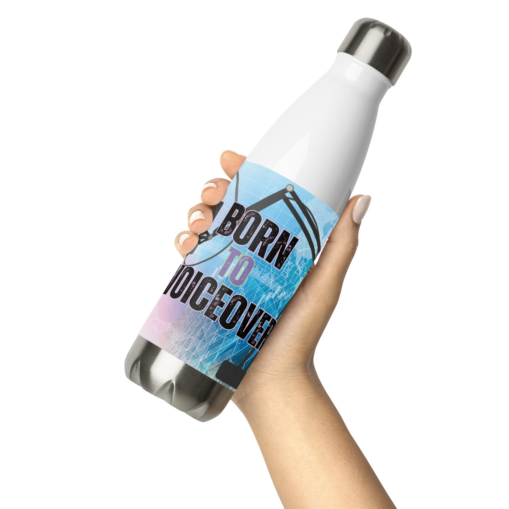 Born To Voice-Over: Reusable Stainless Steel Water Bottle