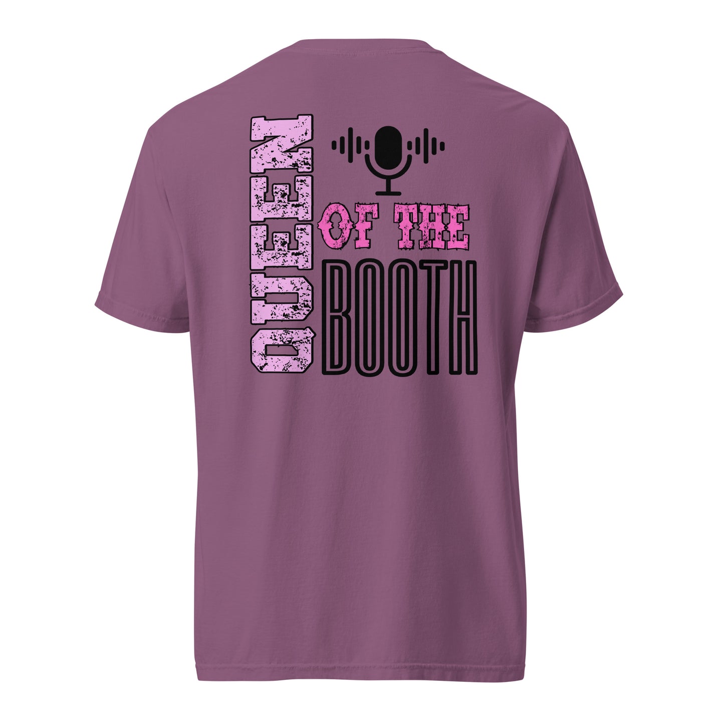 SOTVO Booth Wear: "Queen of the Booth": Unisex Comfort Wear/Colors Heavyweight T-Shirt