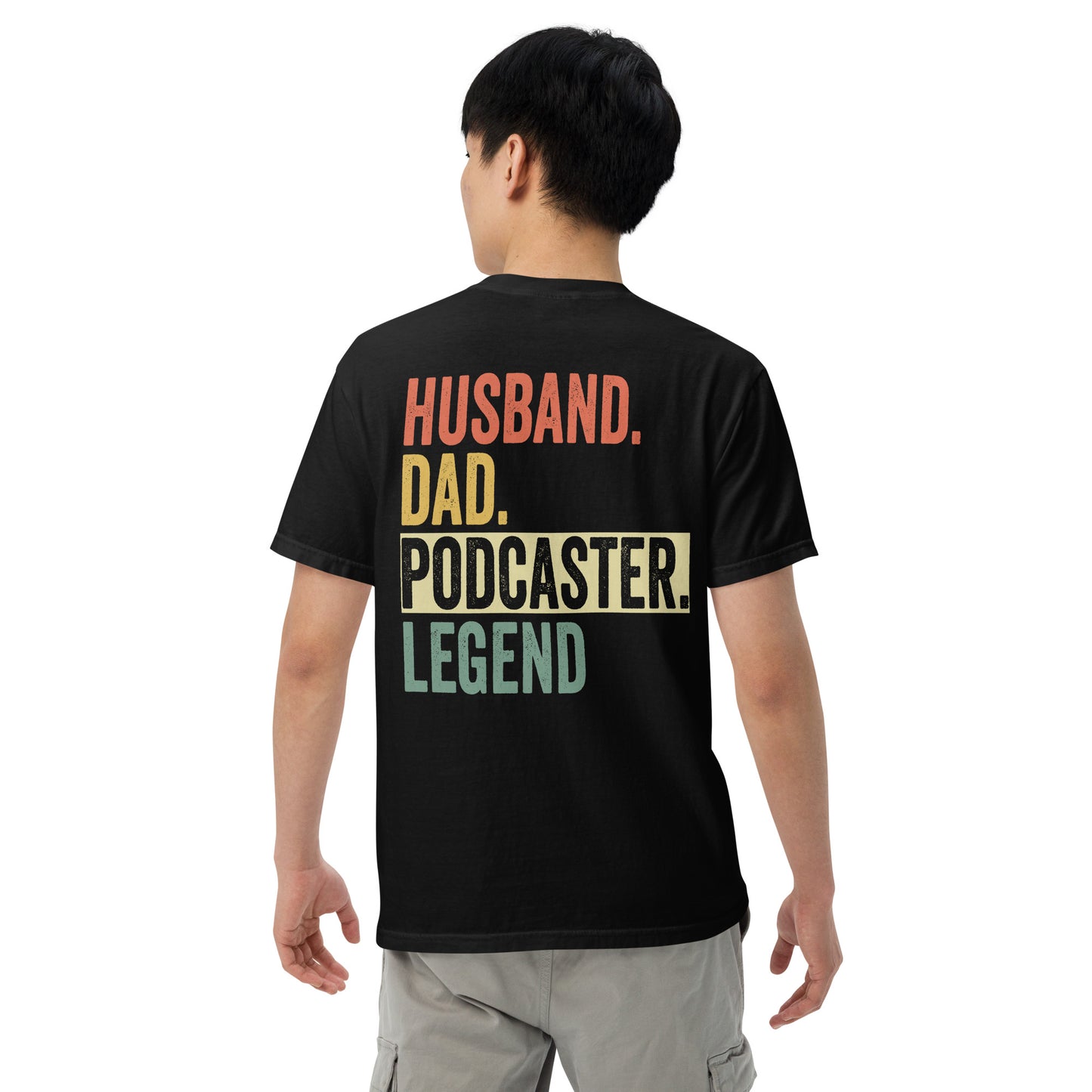 Husband Dad Podcaster: Unisex Comfort Wear/Colors Heavyweight T-Shirt