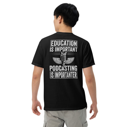 Podcast and Education: Unisex Comfort Wear/Colors Heavyweight T-Shirt