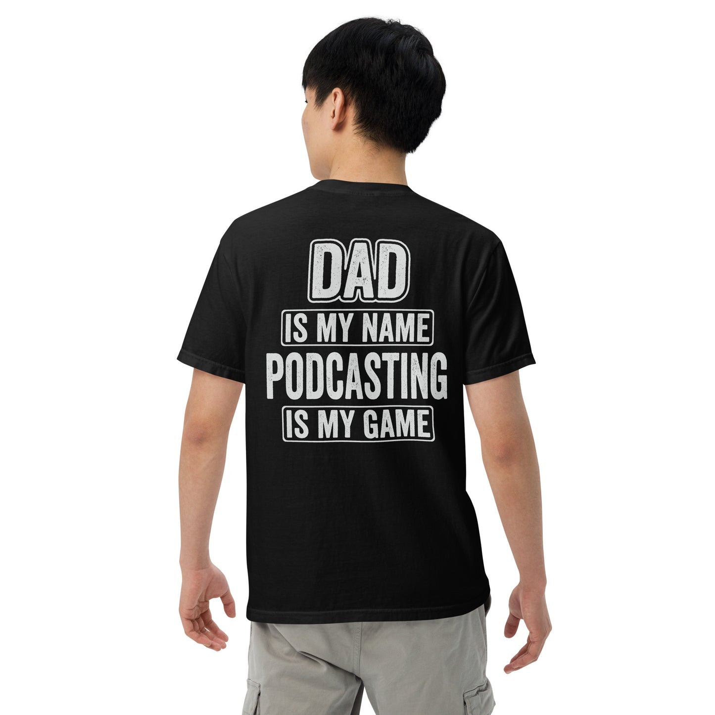 Dad Podcasting: Unisex Comfort Wear/Colors Heavyweight T-Shirt