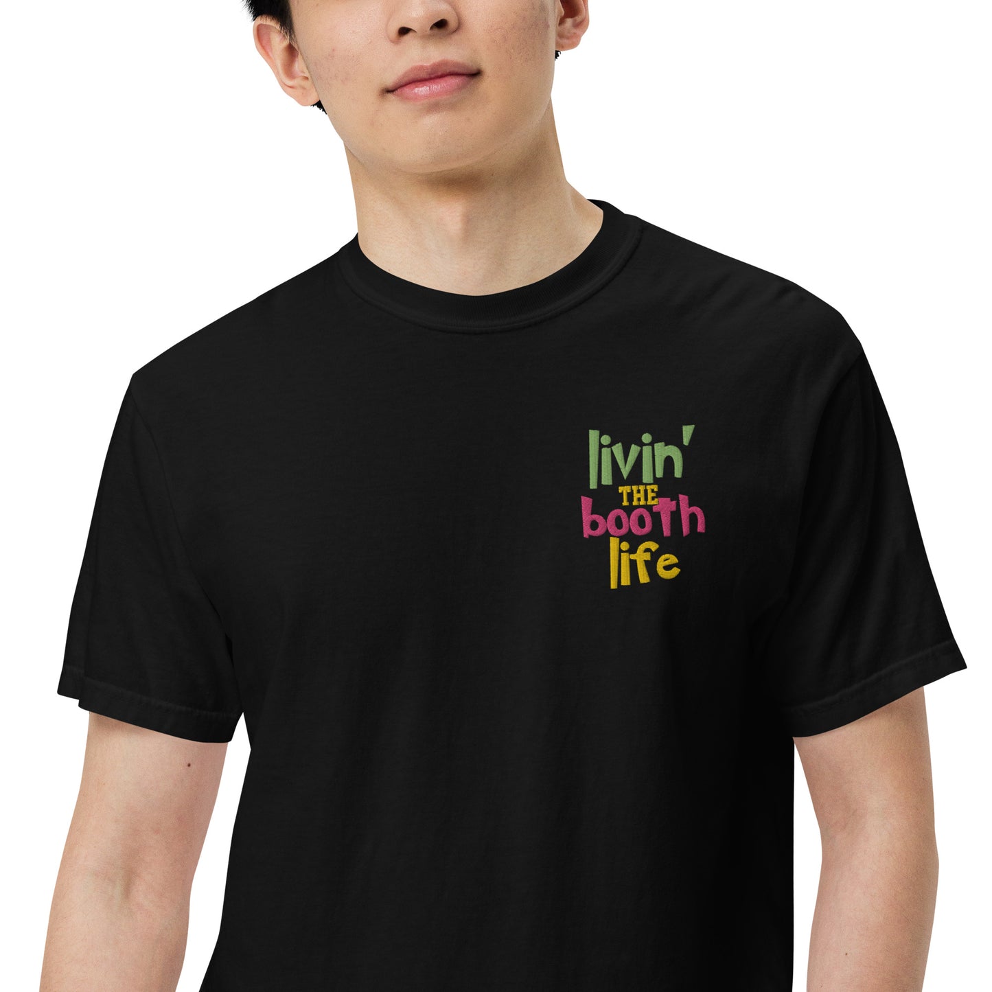 SOTVO Booth Wear: Livin' the Booth Life: Unisex Comfort Wear/Colors Heavyweight T-Shirt