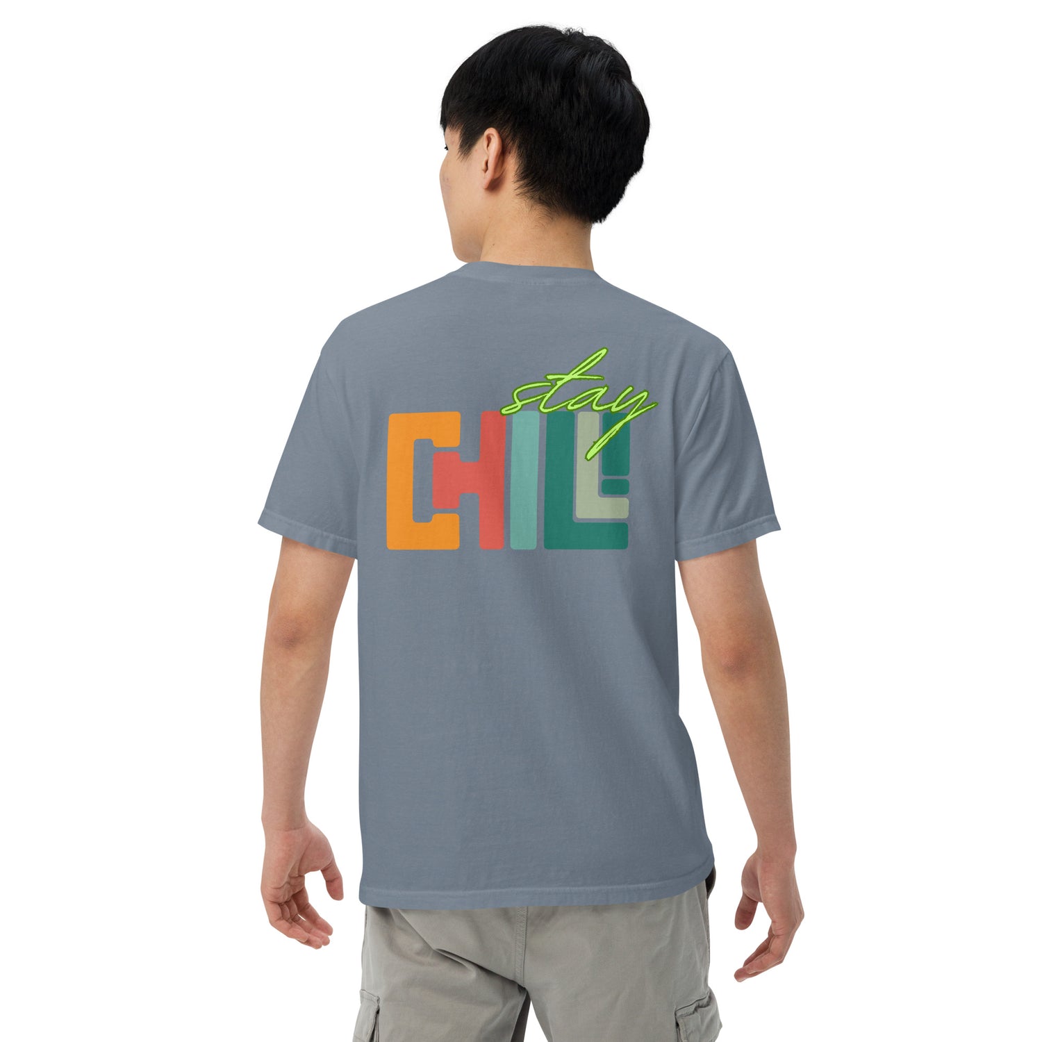 Motivational Stay Chill: Unisex Comfort Wear/Colors Heavyweight T-Shirt