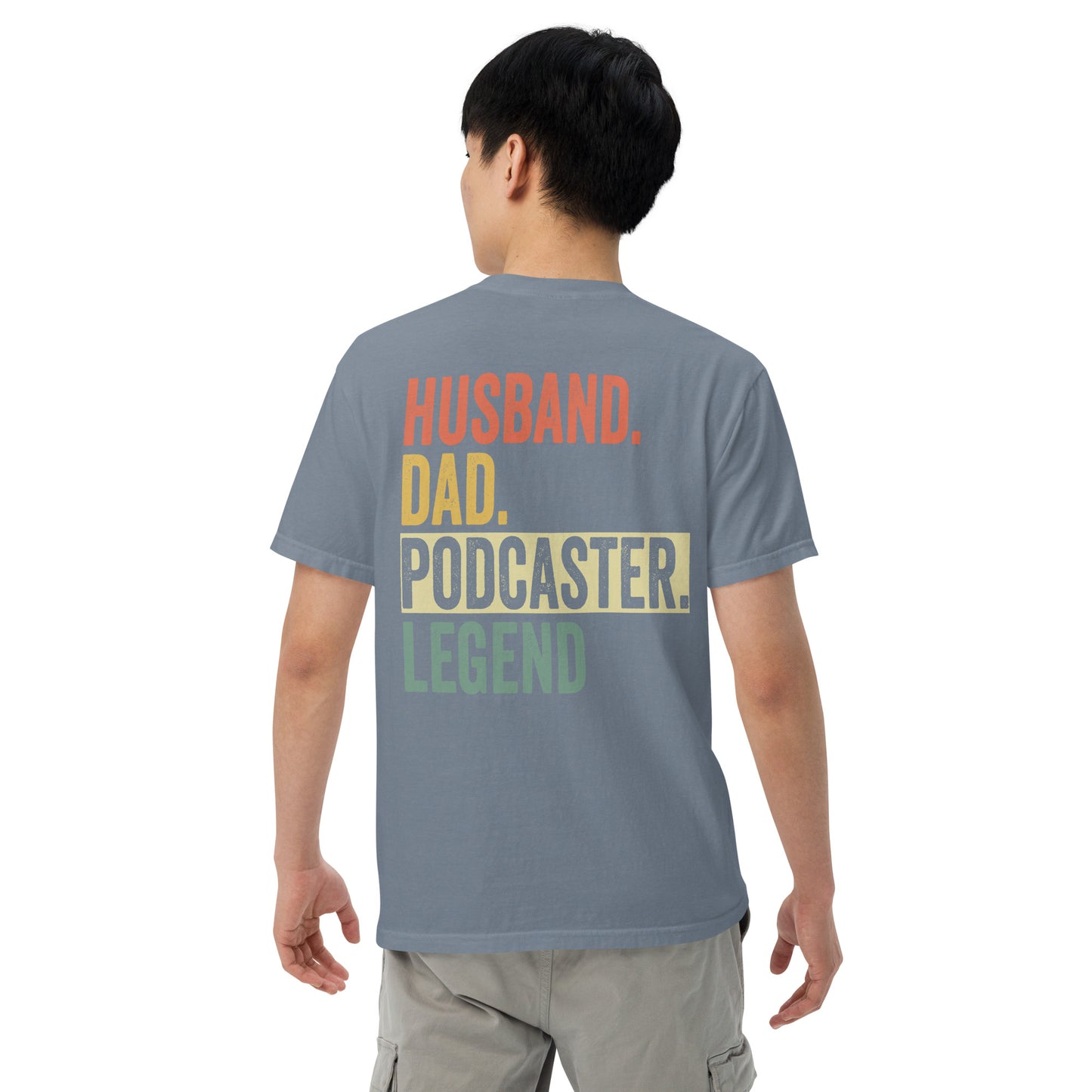 Husband Dad Podcaster: Unisex Comfort Wear/Colors Heavyweight T-Shirt