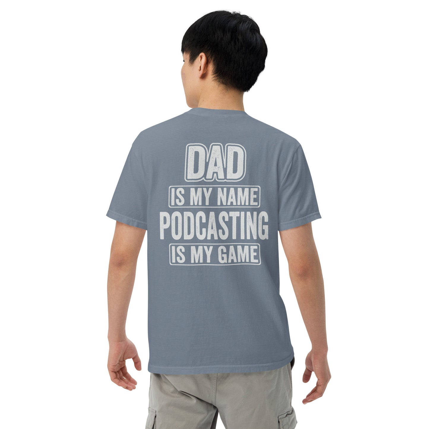 Dad Podcasting: Unisex Comfort Wear/Colors Heavyweight T-Shirt