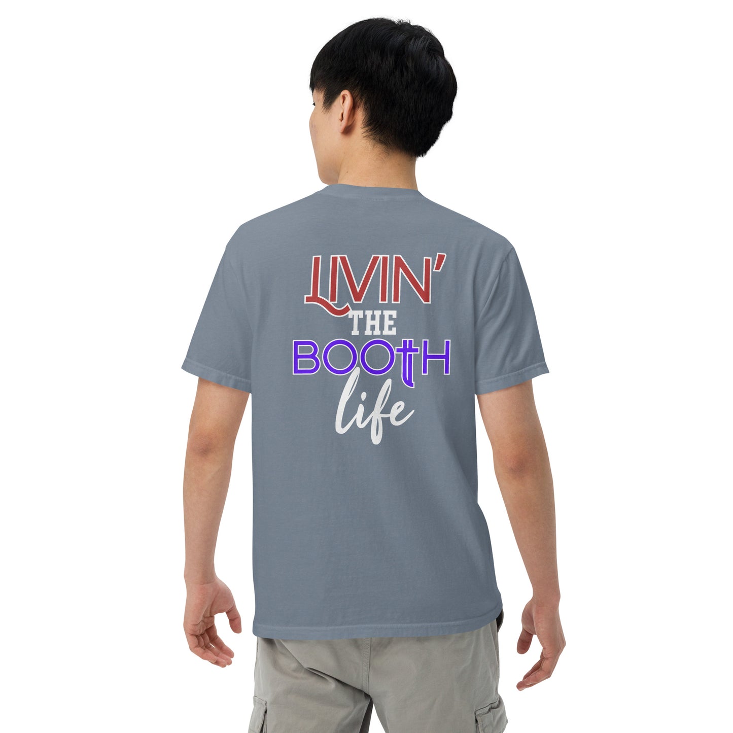 SOTVO Booth Wear: Livin' the Booth Life: Unisex Comfort Wear/Colors Heavyweight T-Shirt