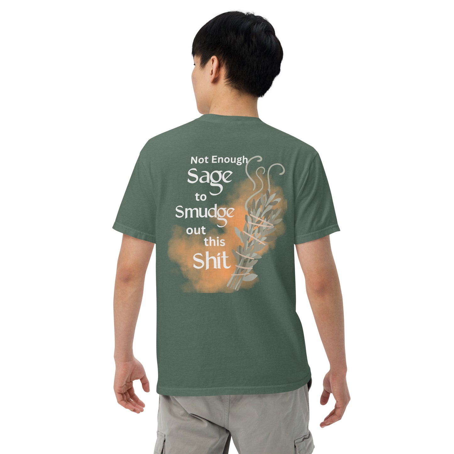 Not Enough Sage Motivational DARK Colors: Unisex Comfort Wear/Colors Heavyweight T-Shirt