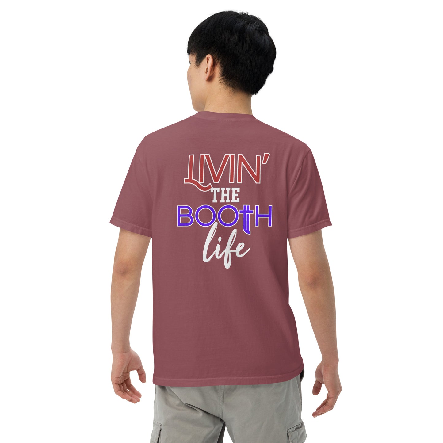 SOTVO Booth Wear: Livin' the Booth Life: Unisex Comfort Wear/Colors Heavyweight T-Shirt