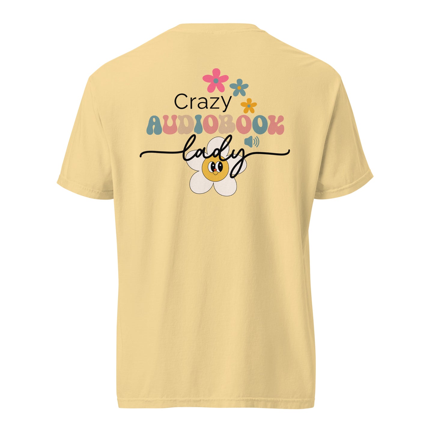 SOTVO Booth Wear: Crazy Audiobook Lady: Unisex Comfort Wear/Colors Heavyweight T-Shirt