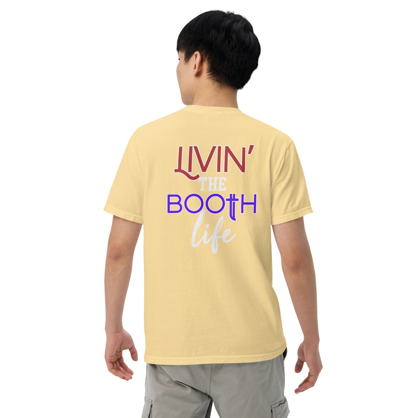 SOTVO Booth Wear: Livin' the Booth Life: Unisex Comfort Wear/Colors Heavyweight T-Shirt