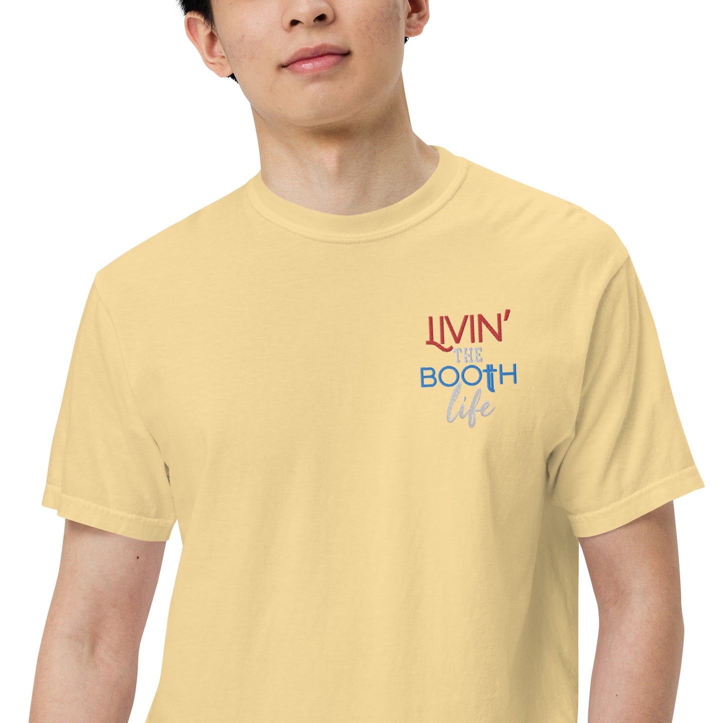 SOTVO Booth Wear: Livin' the Booth Life: Unisex Comfort Wear/Colors Heavyweight T-Shirt