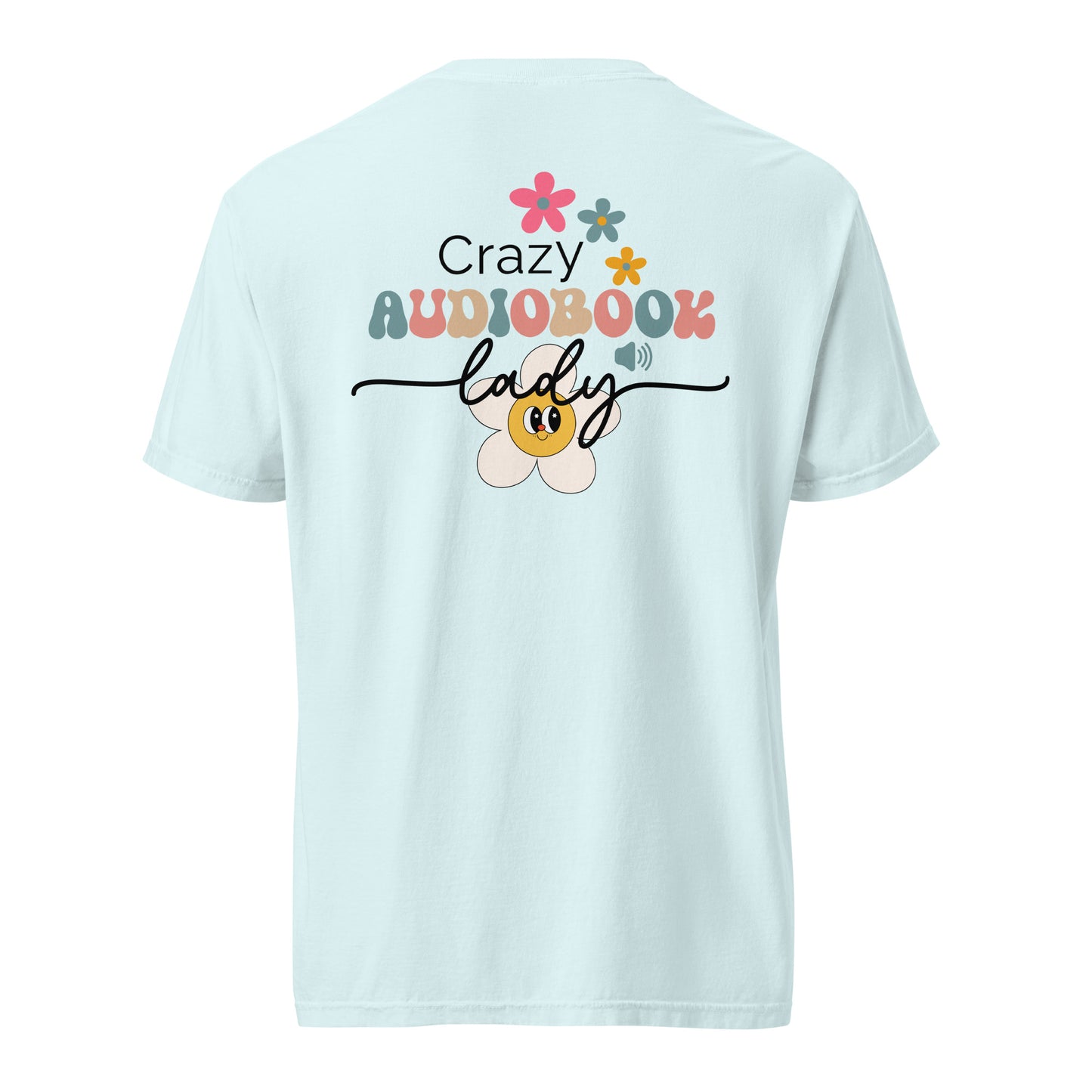 SOTVO Booth Wear: Crazy Audiobook Lady: Unisex Comfort Wear/Colors Heavyweight T-Shirt