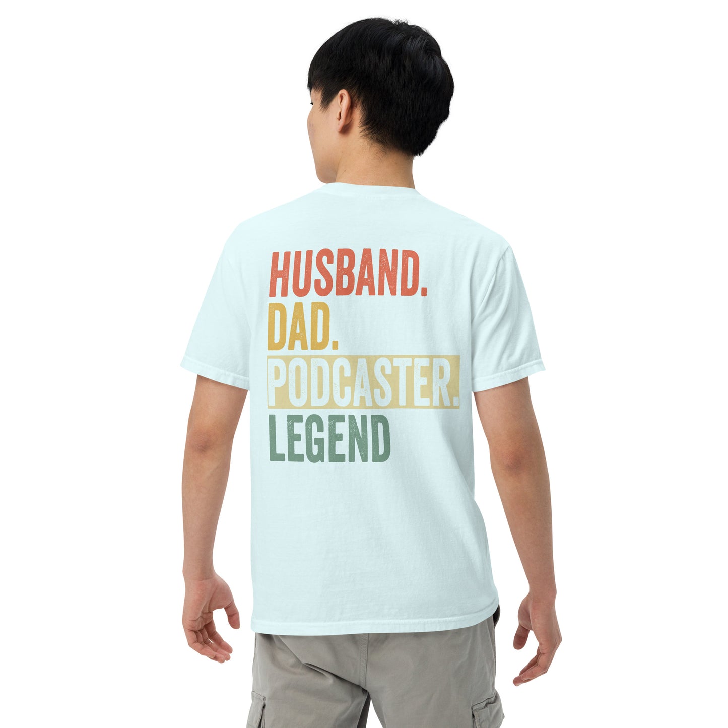 Husband Dad Podcaster: Unisex Comfort Wear/Colors Heavyweight T-Shirt