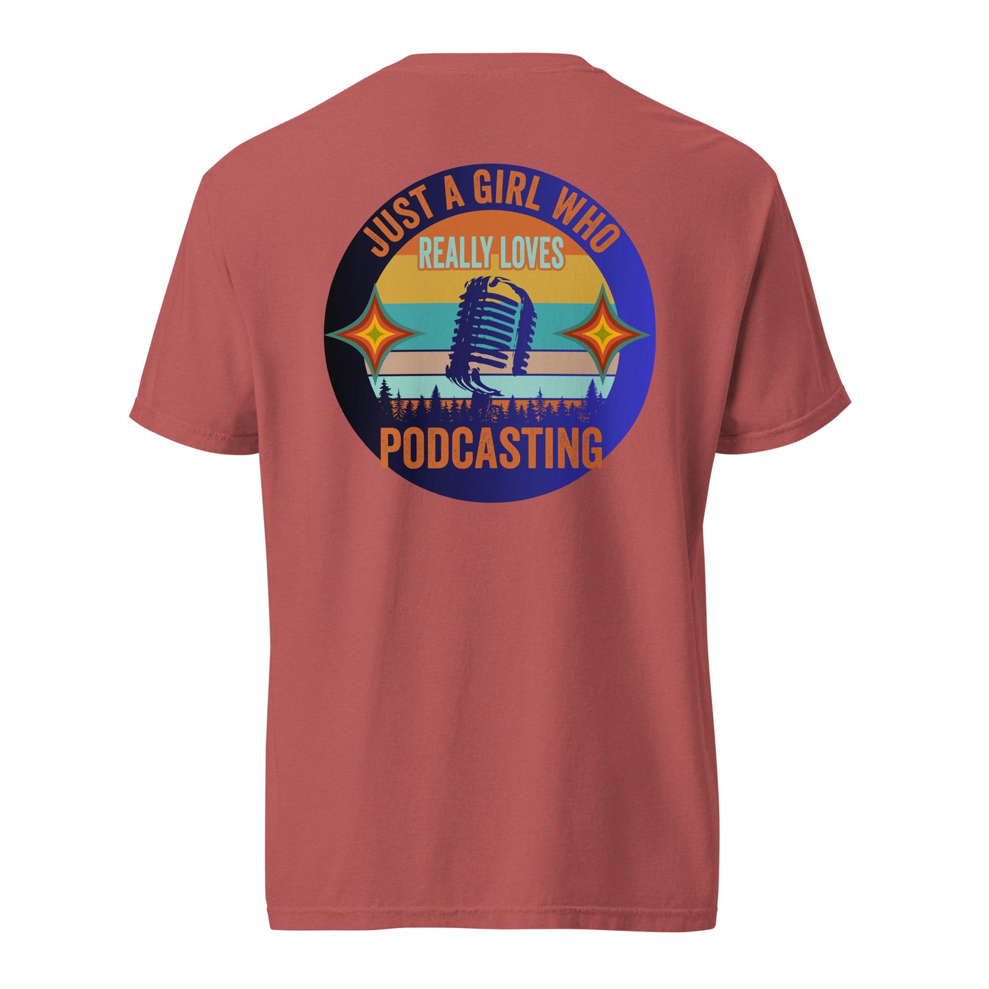 Just A Girl Who Loves Podcasting: Unisex Comfort Wear/Colors Heavyweight T-Shirt