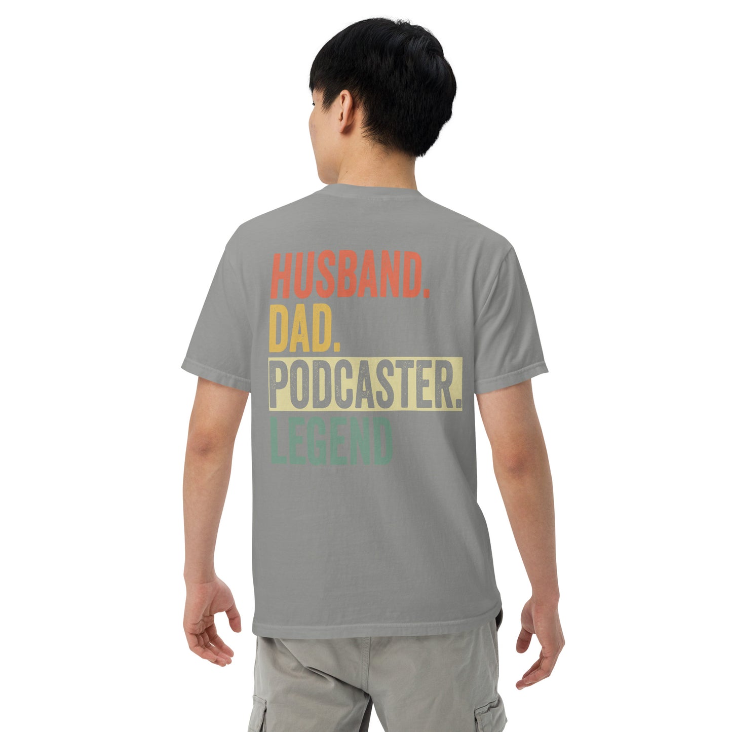 Husband Dad Podcaster: Unisex Comfort Wear/Colors Heavyweight T-Shirt