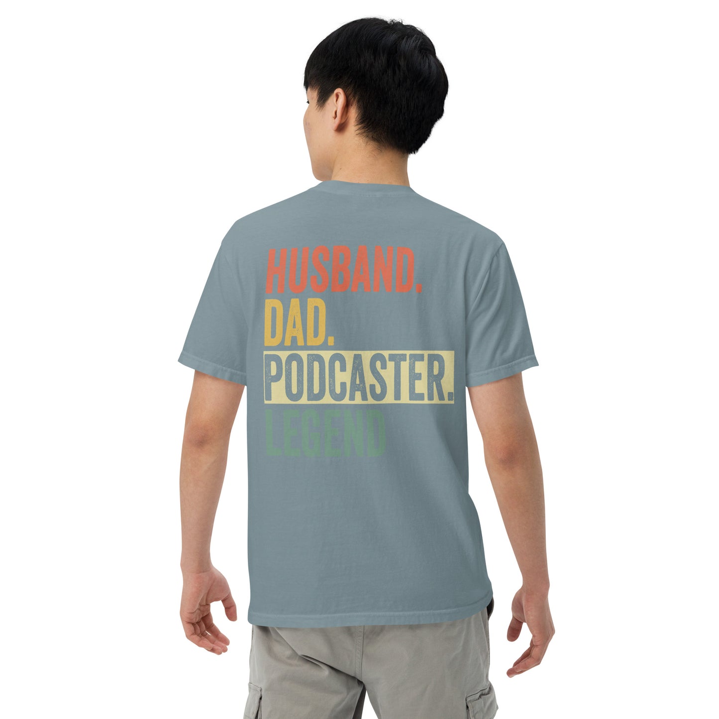 Husband Dad Podcaster: Unisex Comfort Wear/Colors Heavyweight T-Shirt