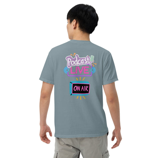 Podcast Live On Air: Unisex Comfort Wear/Colors Heavyweight T-Shirt