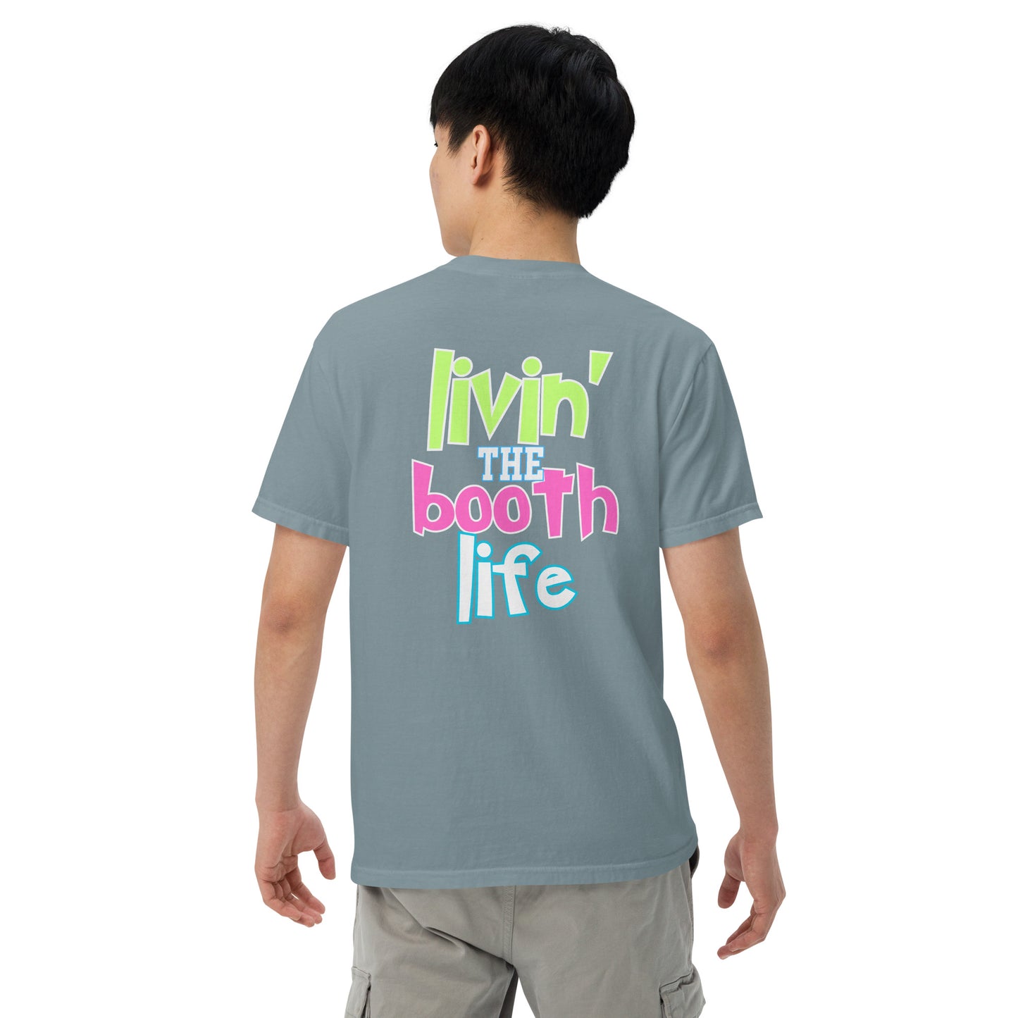 SOTVO Booth Wear: Livin' the Booth Life: Unisex Comfort Wear/Colors Heavyweight T-Shirt