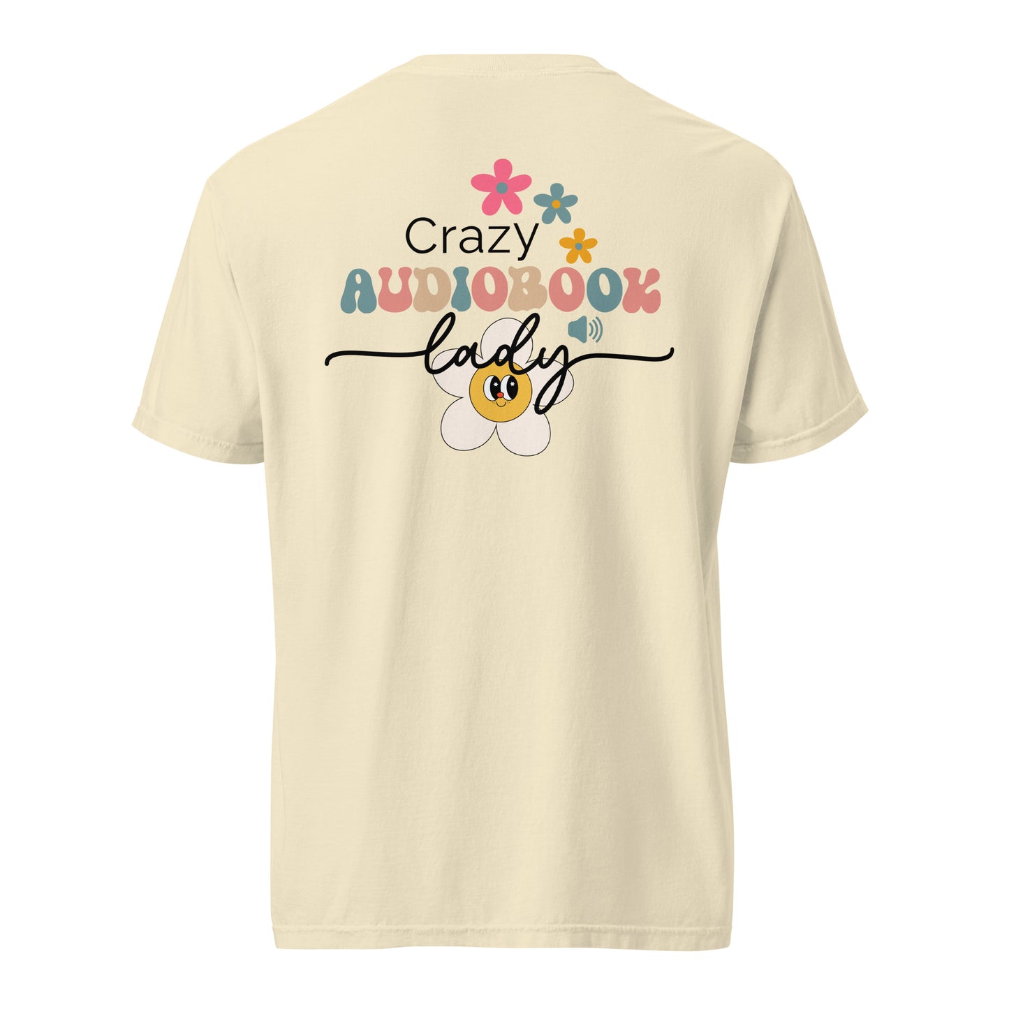 SOTVO Booth Wear: Crazy Audiobook Lady: Unisex Comfort Wear/Colors Heavyweight T-Shirt