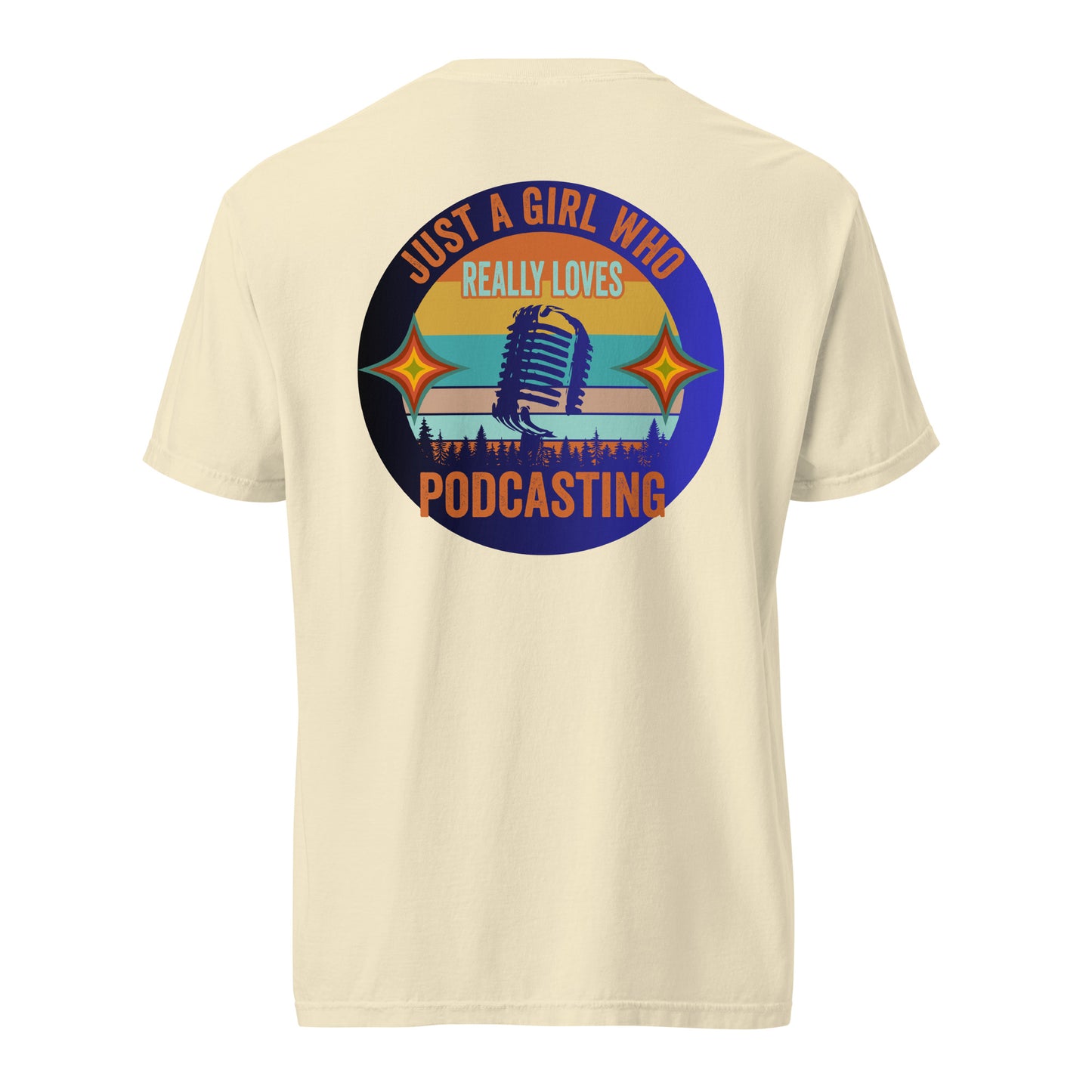 Just A Girl Who Loves Podcasting: Unisex Comfort Wear/Colors Heavyweight T-Shirt
