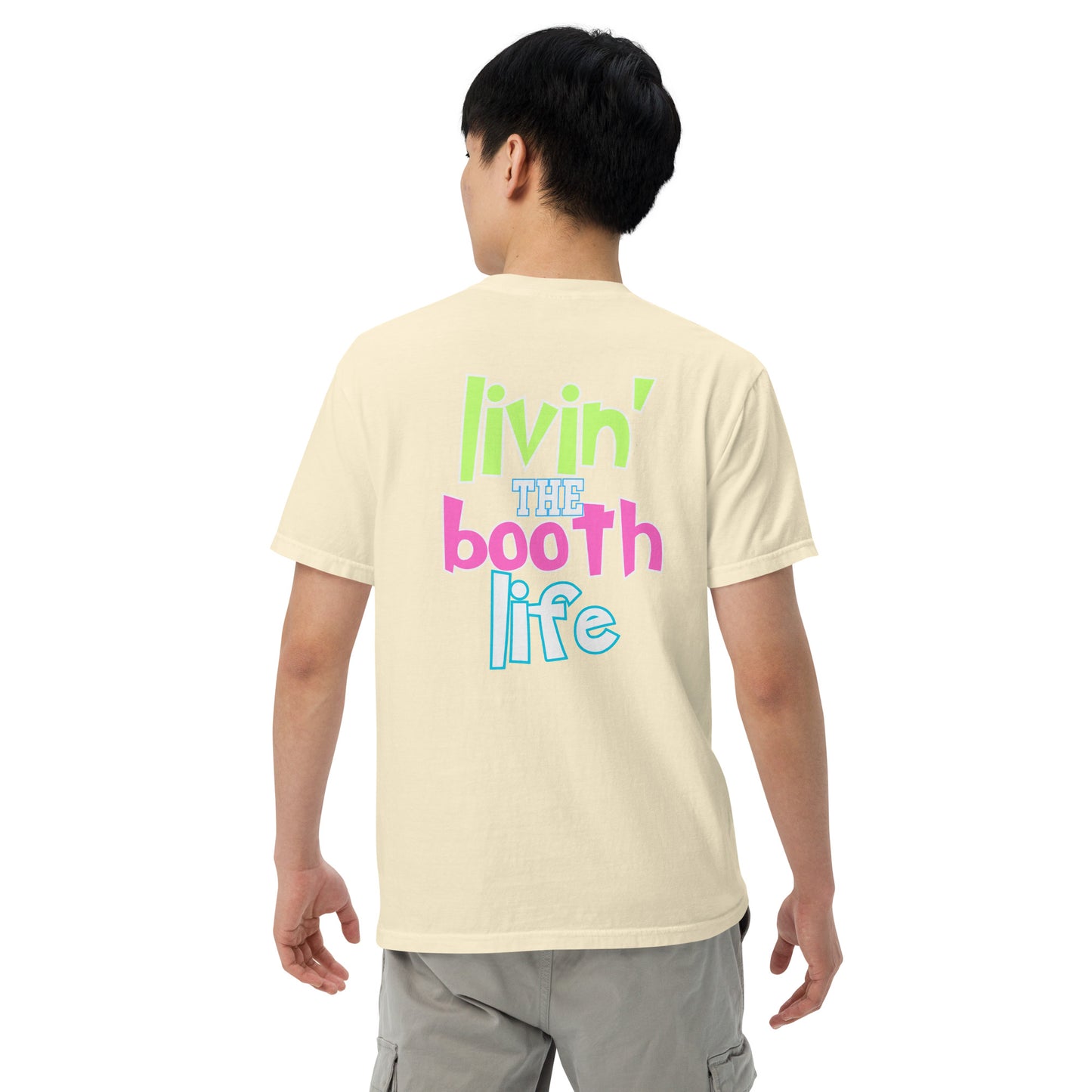 SOTVO Booth Wear: Livin' the Booth Life: Unisex Comfort Wear/Colors Heavyweight T-Shirt