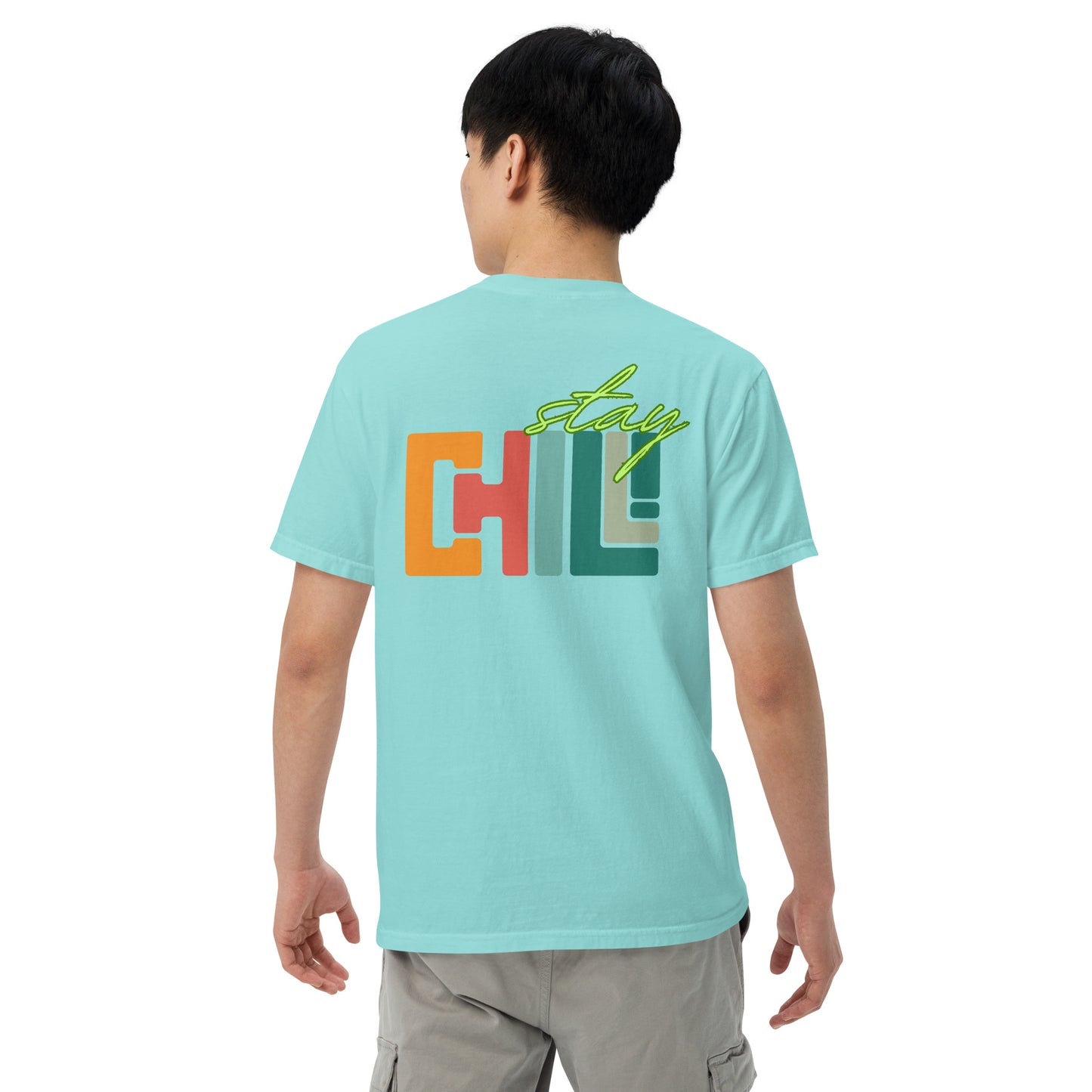 Motivational Stay Chill: Unisex Comfort Wear/Colors Heavyweight T-Shirt