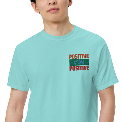 Motivational Positive Vibes: Unisex Comfort Wear/Colors Heavyweight T-Shirt