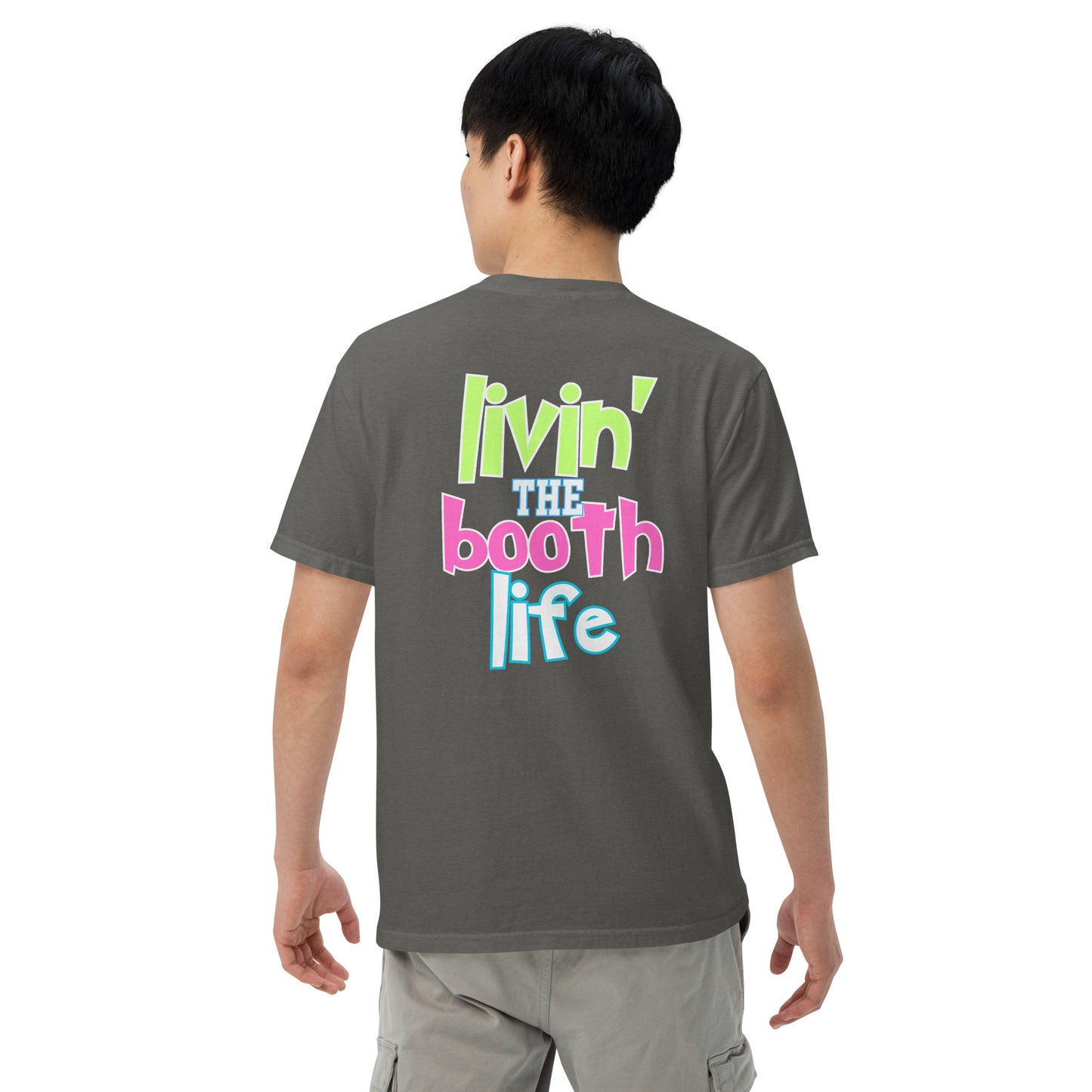 SOTVO Booth Wear: Livin' the Booth Life: Unisex Comfort Wear/Colors Heavyweight T-Shirt