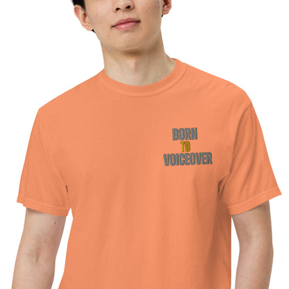 SOTVO Booth Wear: Born To Voiceover: Unisex Comfort Wear/Colors Heavyweight T-Shirt