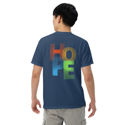 Motivational Affirmations HOPE: Unisex Comfort Wear/Colors Heavyweight T-Shirt