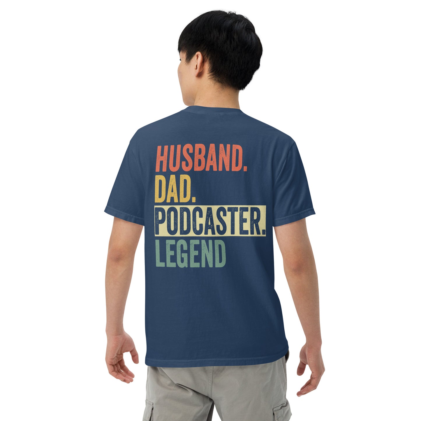 Husband Dad Podcaster: Unisex Comfort Wear/Colors Heavyweight T-Shirt