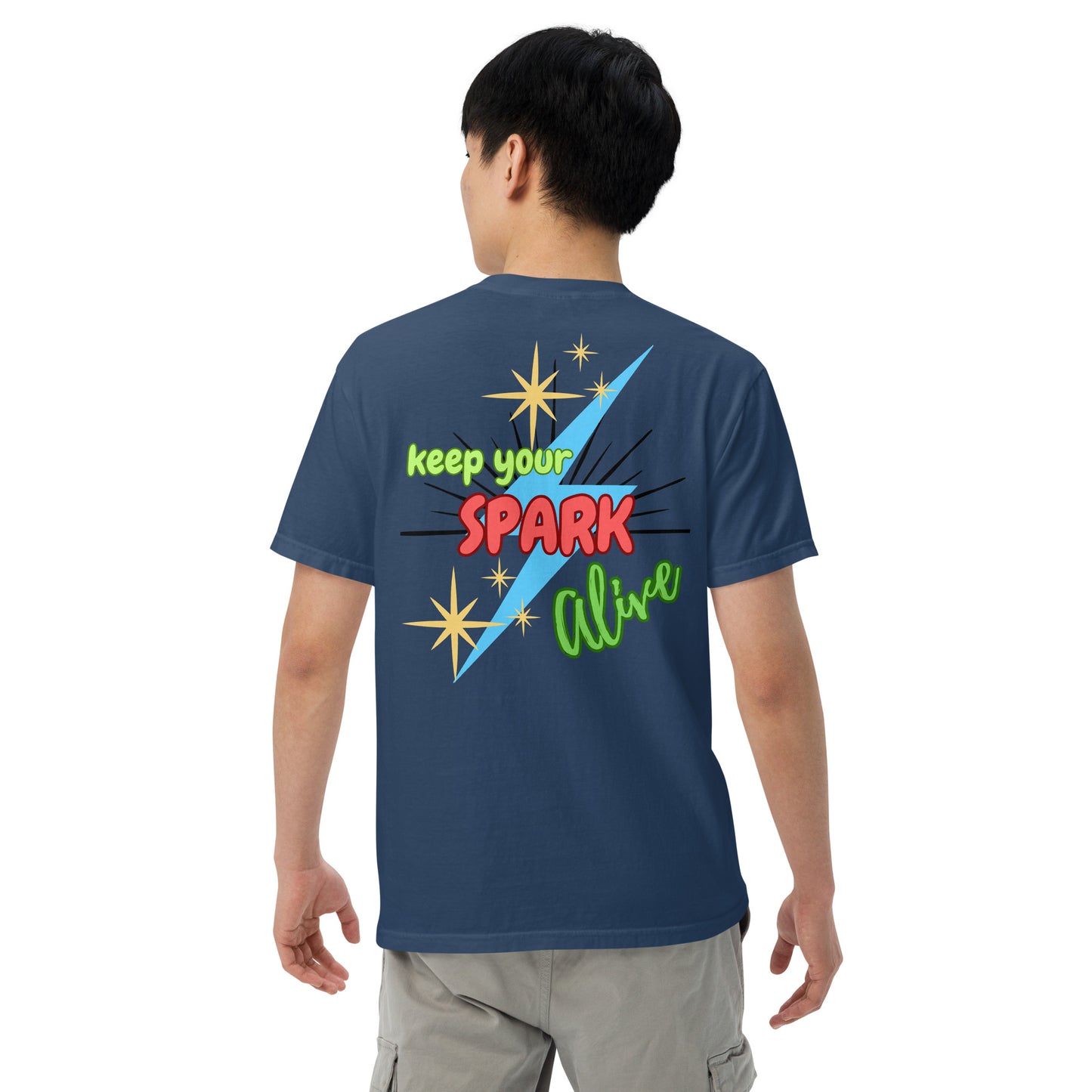 Motivational Affirmation "Keep Your Spark Alive": Unisex Comfort Wear/Colors Heavyweight T-Shirt