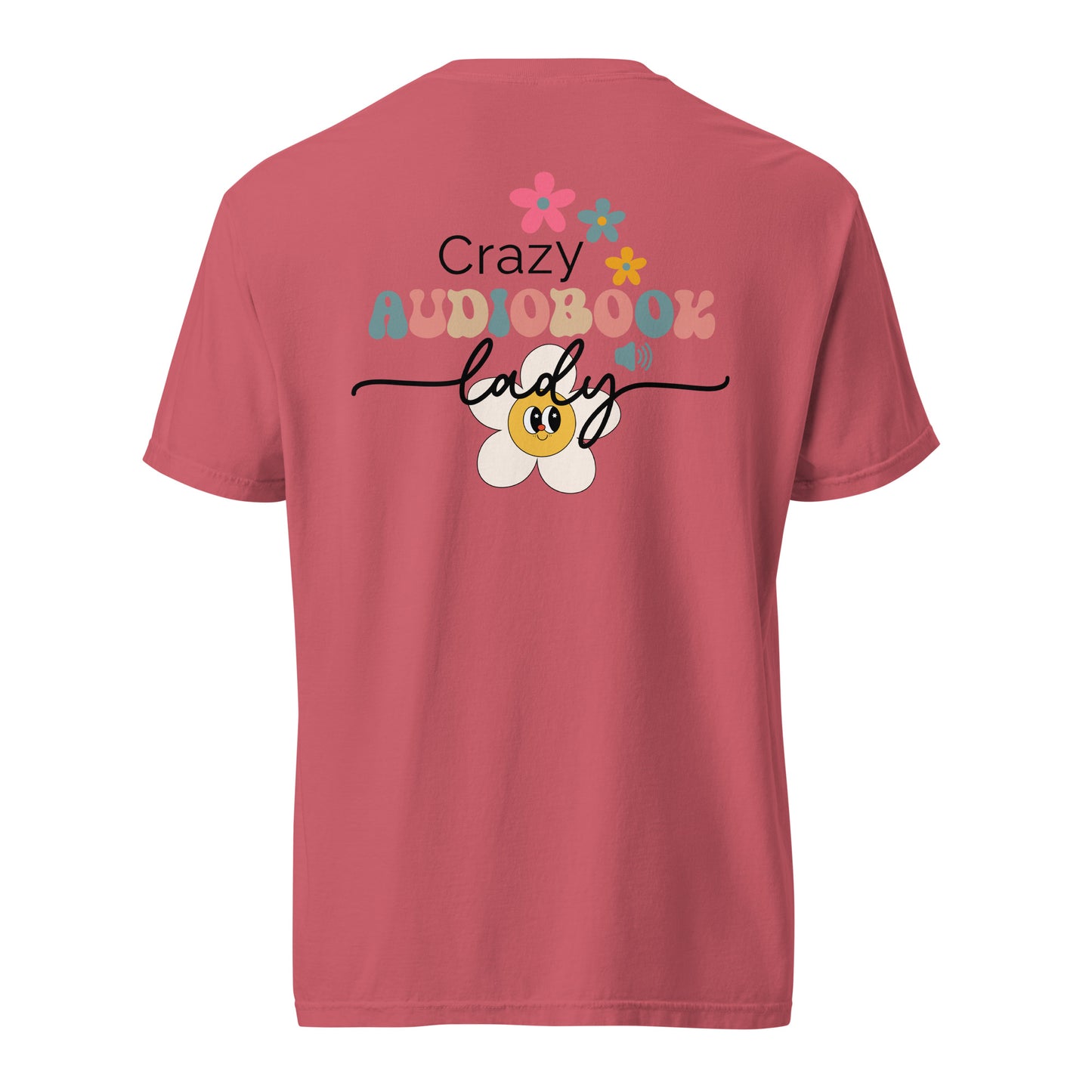 SOTVO Booth Wear: Crazy Audiobook Lady: Unisex Comfort Wear/Colors Heavyweight T-Shirt