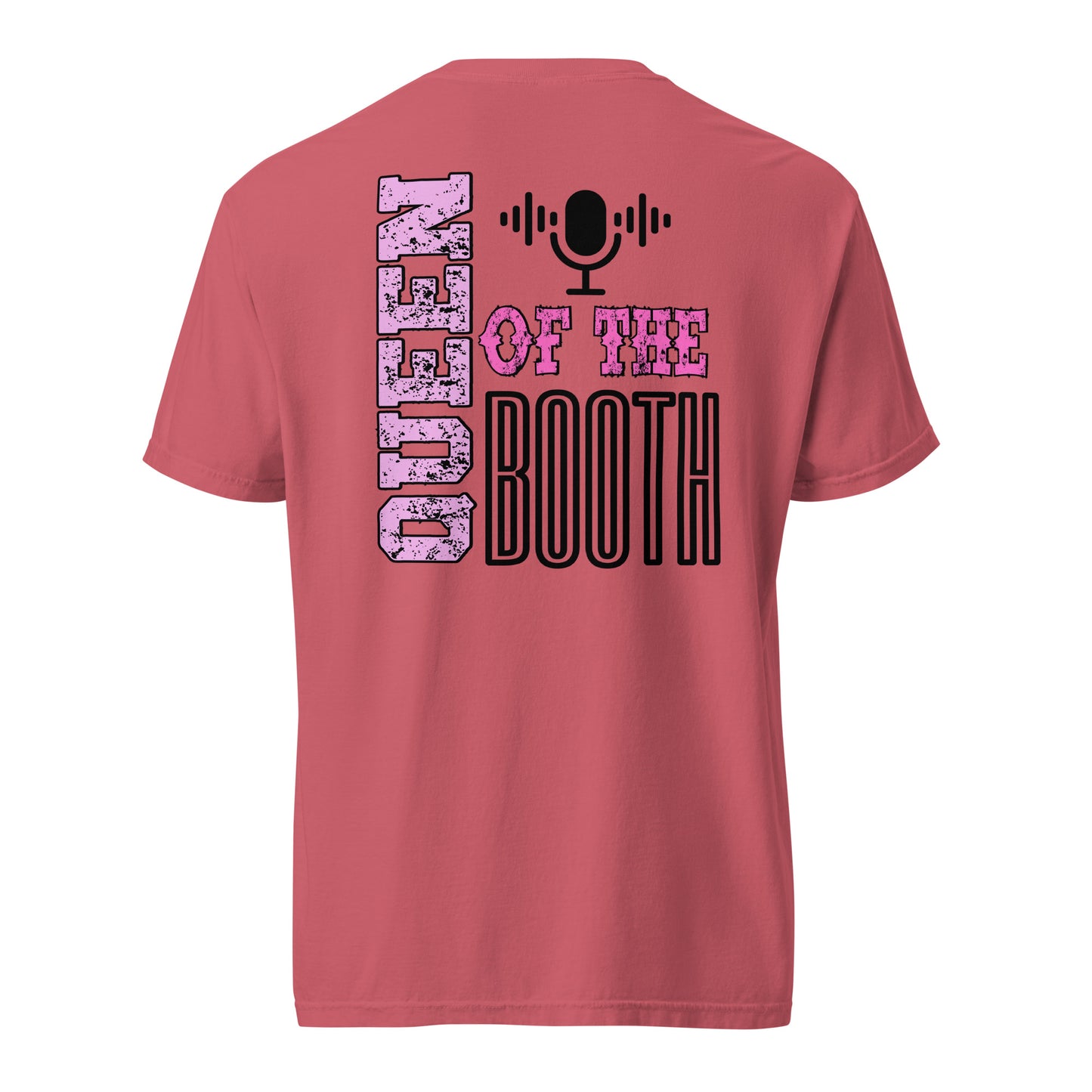 SOTVO Booth Wear: "Queen of the Booth": Unisex Comfort Wear/Colors Heavyweight T-Shirt