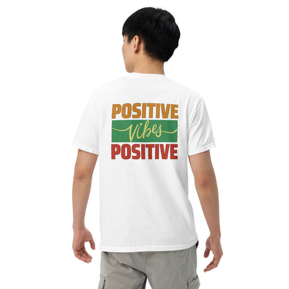 Motivational Positive Vibes: Unisex Comfort Wear/Colors Heavyweight T-Shirt