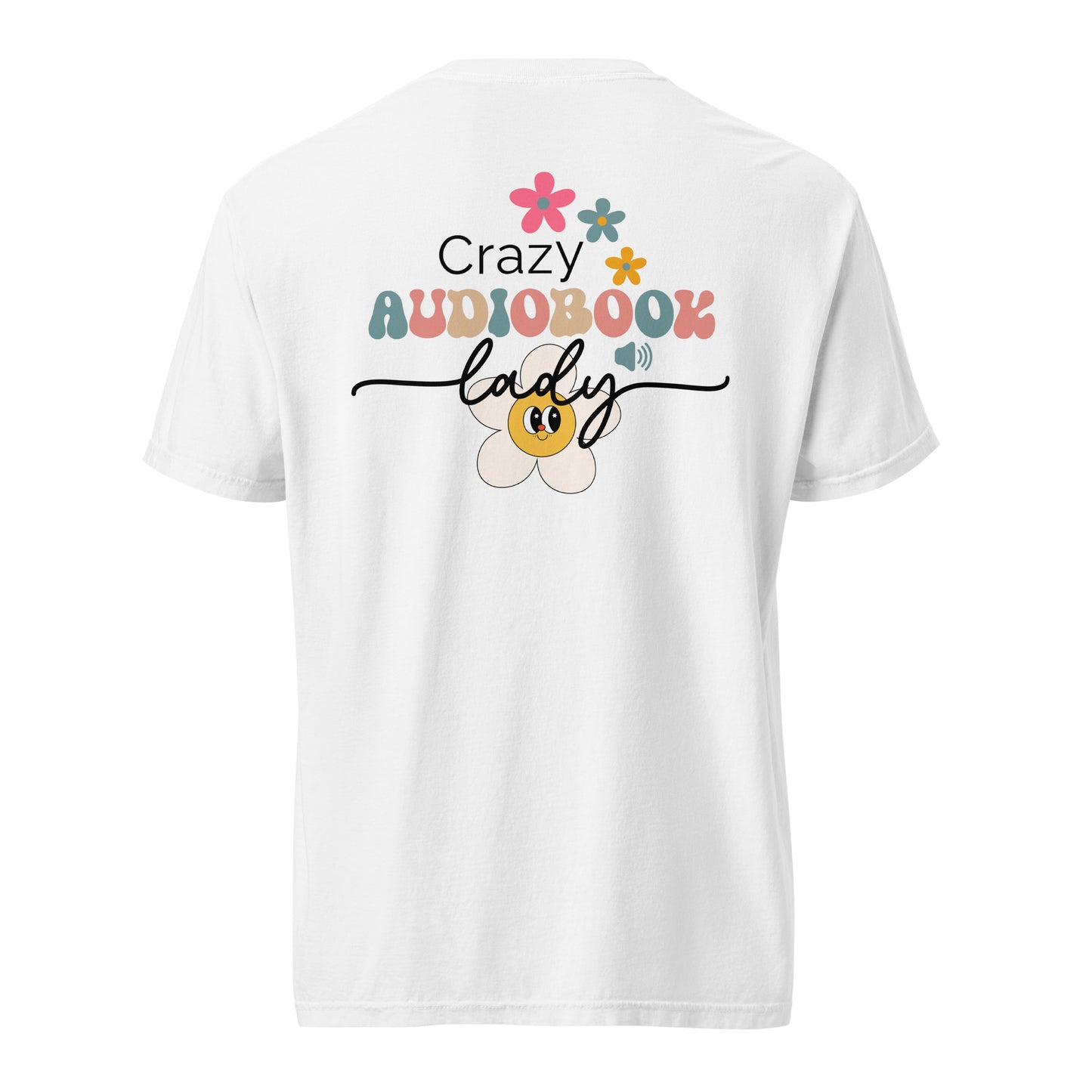 SOTVO Booth Wear: Crazy Audiobook Lady: Unisex Comfort Wear/Colors Heavyweight T-Shirt