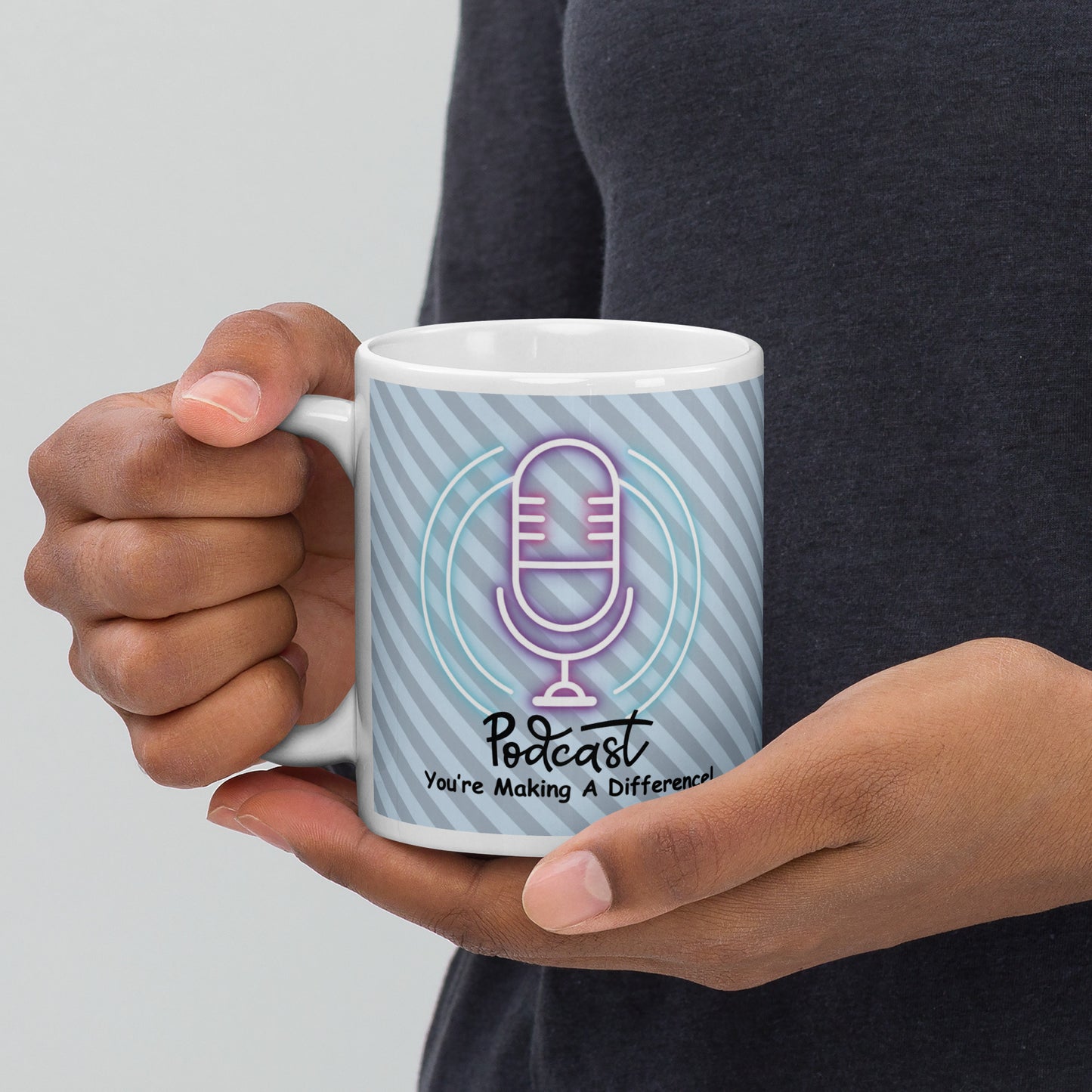 Podcast "You're Making A Difference": Classic Ceramic White Glossy Mug
